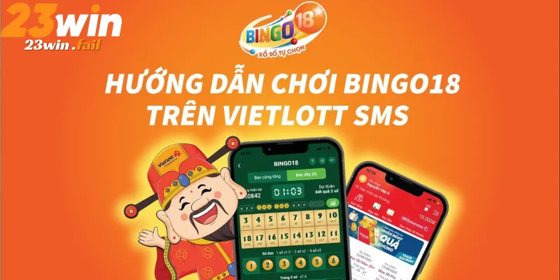 Top 3 Chiến Thuật Chơi Xổ Số Bingo 18 23win